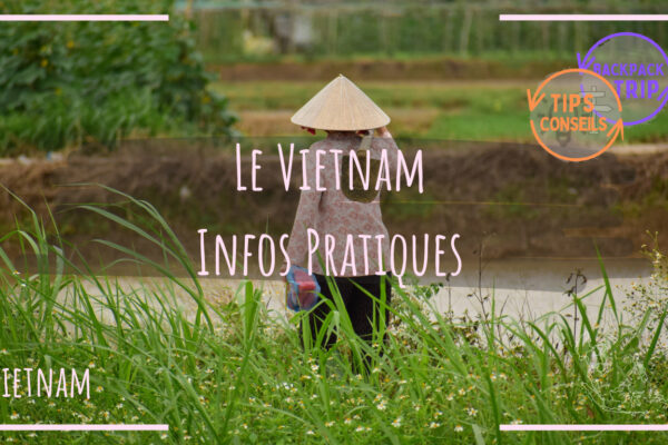 Le Vietnam, Infos pratiques