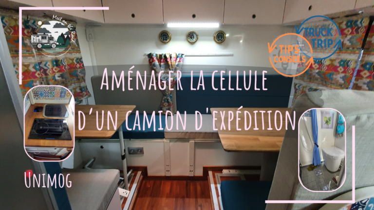 Comment aménager la cellule d’un camion d’expédition 4×4 ? Guide complet