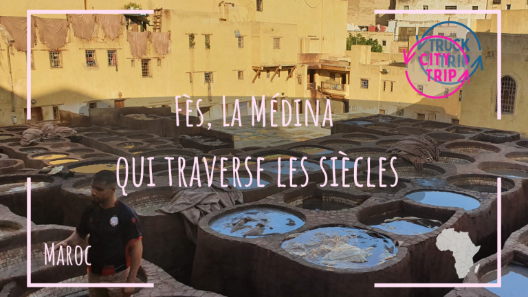 Fès, la médina qui traverse les siècles